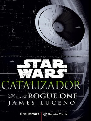cover image of Star Wars Rogue One Catalizador